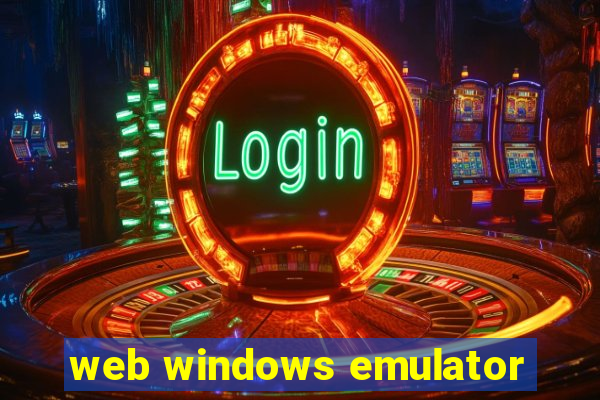 web windows emulator